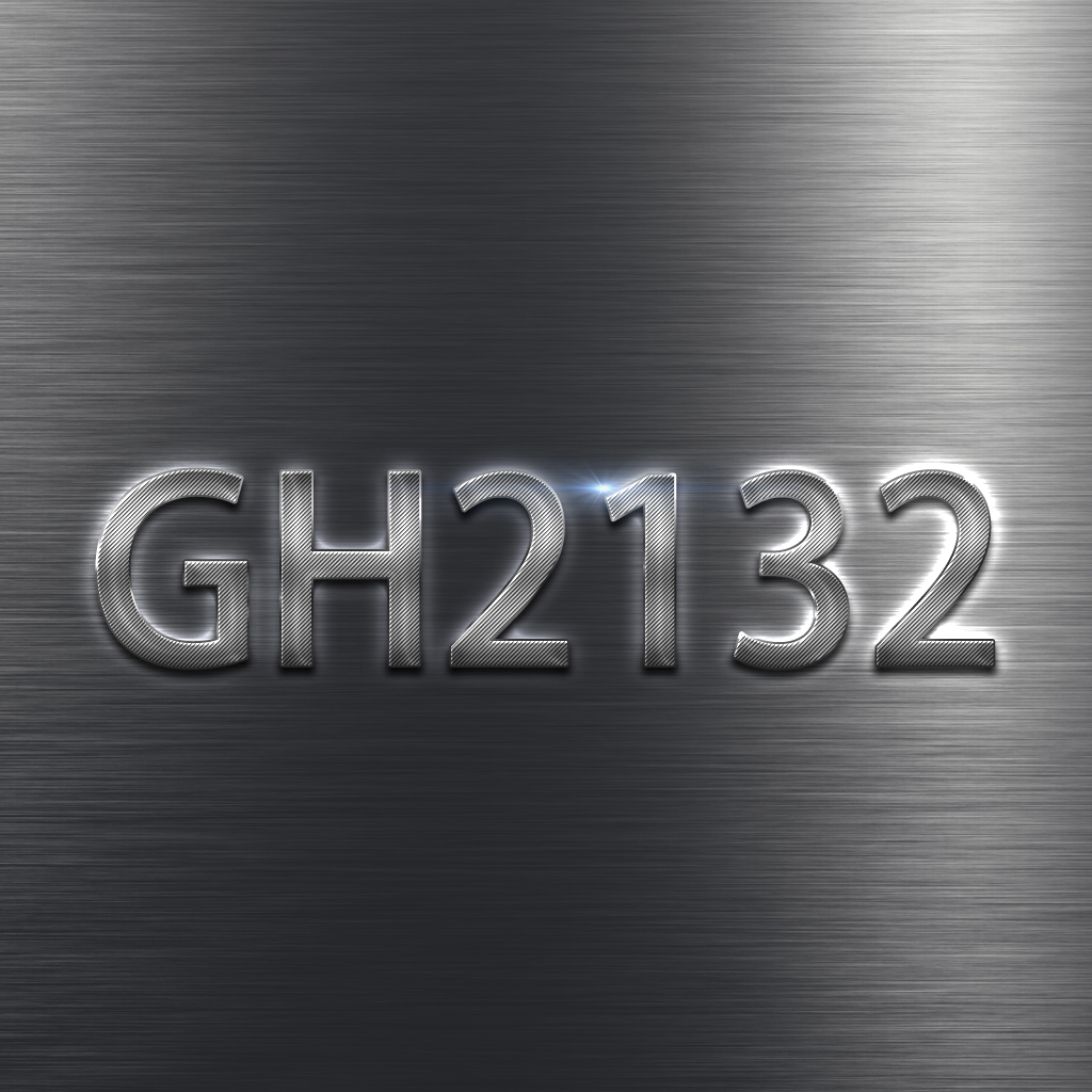 GH2132高溫合金該如何正確的加工和使用